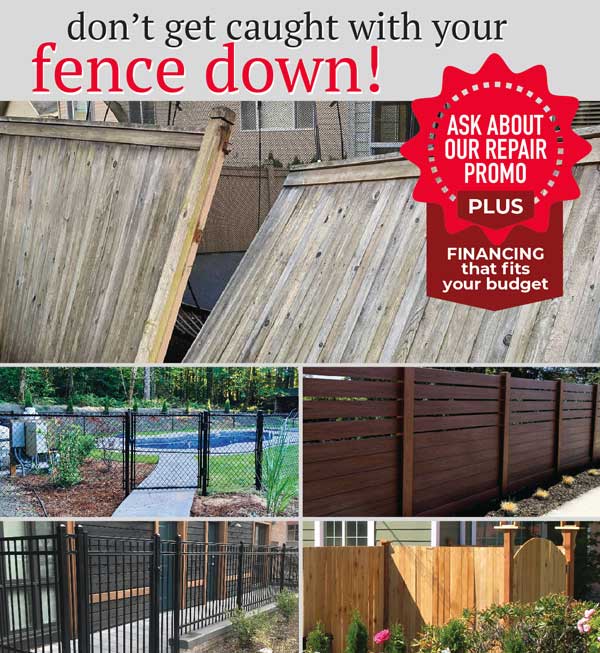 Don't get caught with your fence down promo